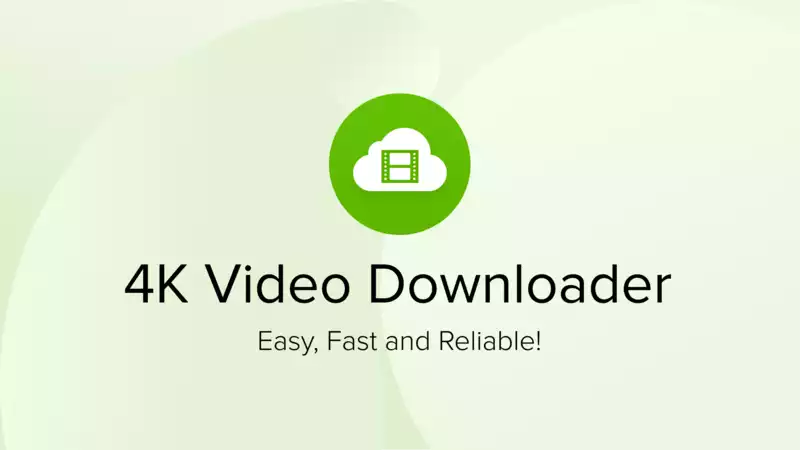 4K Video Downloader: Easy Way to Download YouTube videos for Free