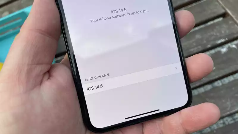 Forget Ios14.5 - Apple has already released iOS14.6 Beta