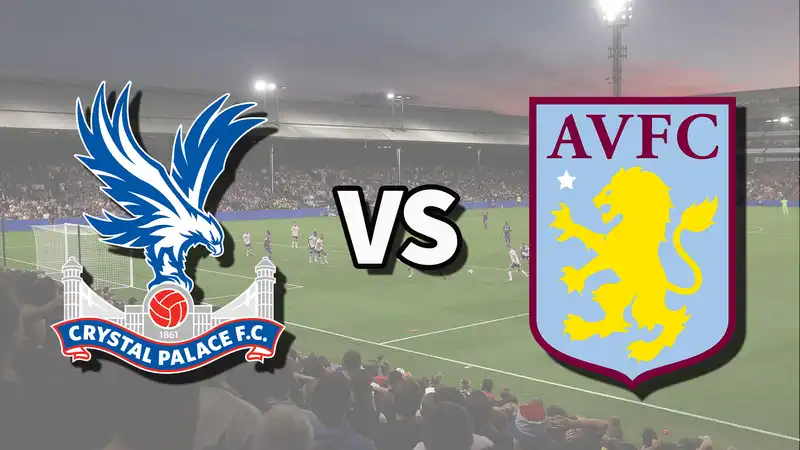 Crystal Palace vs Aston Villa Live Stream: How to Watch Premier League Matches Online and on TV