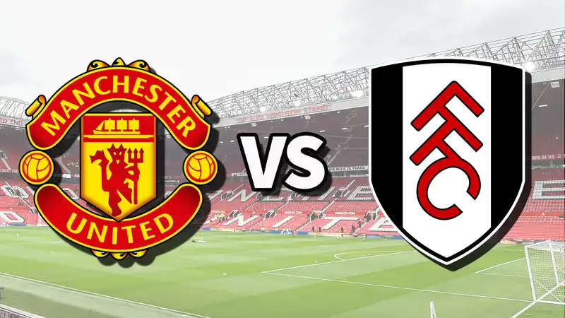 Man U vs Fulham Live Stream: How to Watch Premier League Matches Online and on TV, Team News